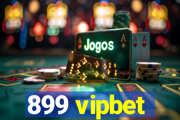 899 vipbet